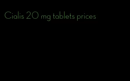 Cialis 20 mg tablets prices
