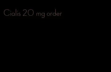Cialis 20 mg order