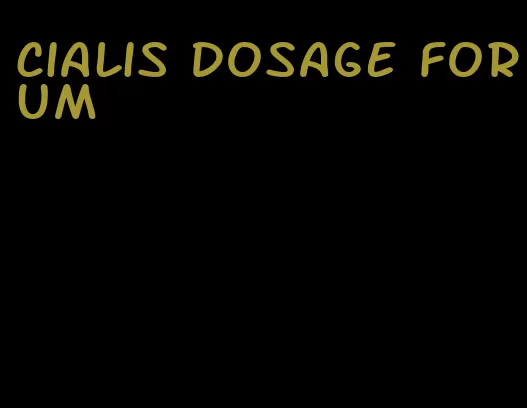 Cialis dosage forum