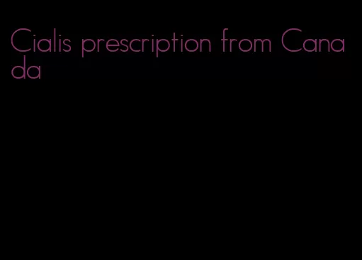 Cialis prescription from Canada