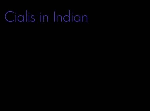 Cialis in Indian