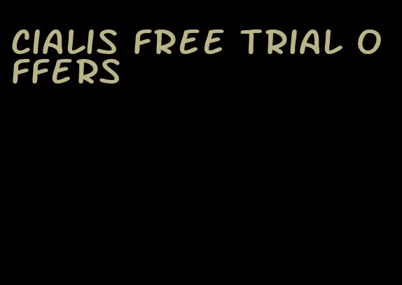 Cialis free trial offers