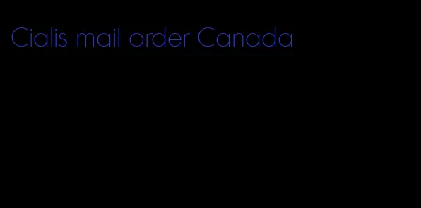 Cialis mail order Canada