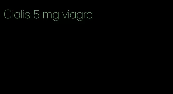 Cialis 5 mg viagra