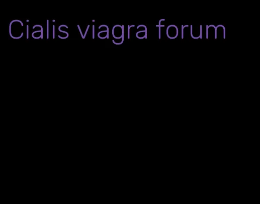 Cialis viagra forum