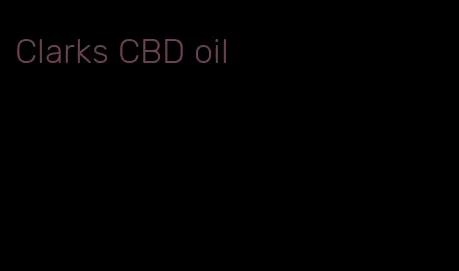 Clarks CBD oil