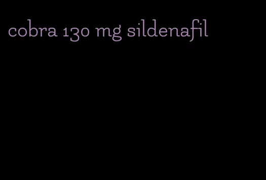 cobra 130 mg sildenafil