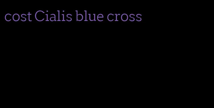 cost Cialis blue cross