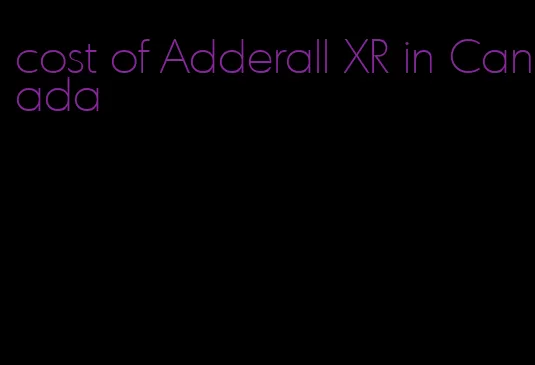 cost of Adderall XR in Canada