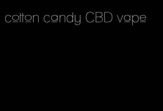 cotton candy CBD vape