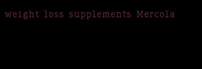 weight loss supplements Mercola