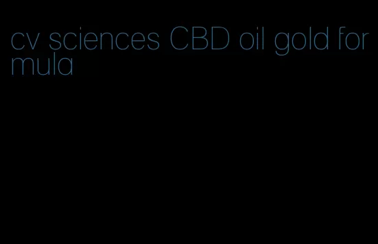 cv sciences CBD oil gold formula