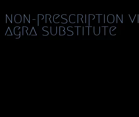 non-prescription viagra substitute