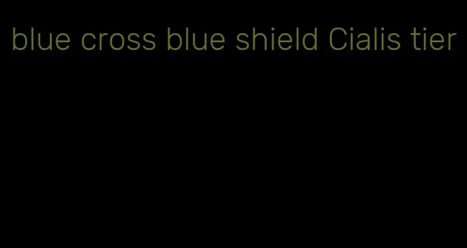 blue cross blue shield Cialis tier