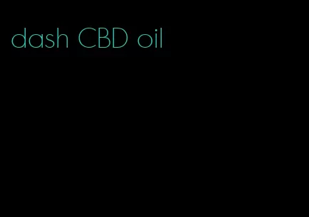 dash CBD oil