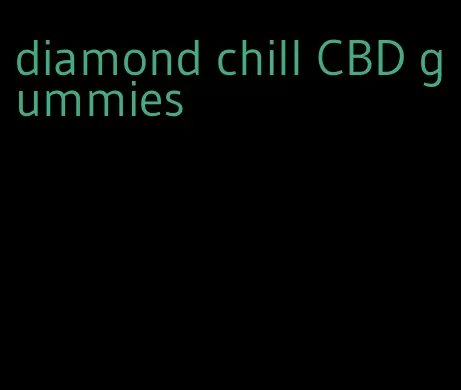 diamond chill CBD gummies