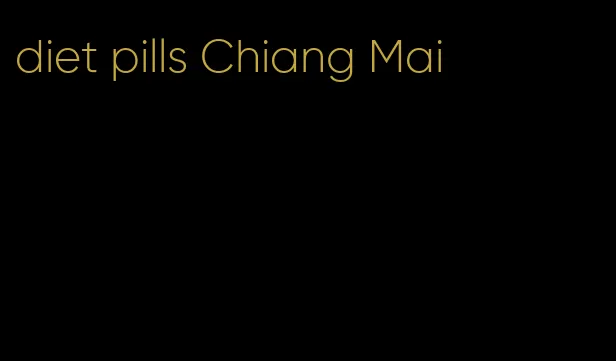 diet pills Chiang Mai