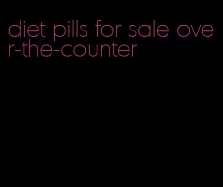 diet pills for sale over-the-counter