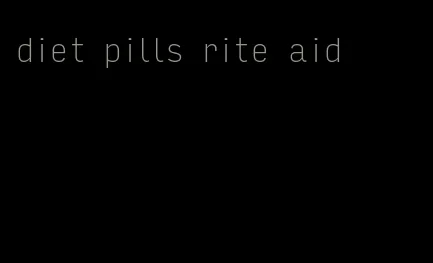 diet pills rite aid