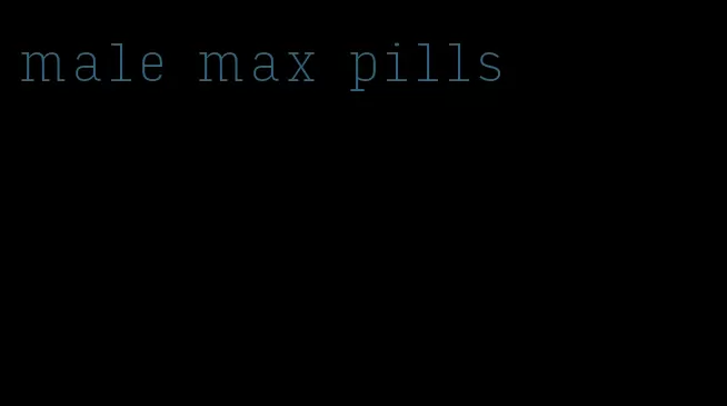 male max pills