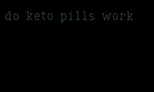 do keto pills work