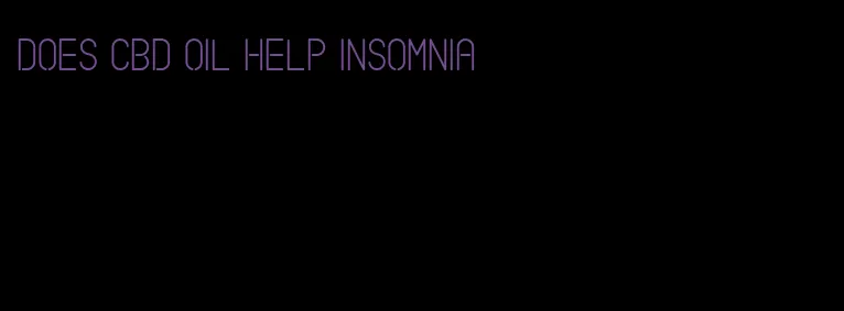 does CBD oil help insomnia