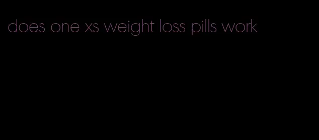 does one xs weight loss pills work
