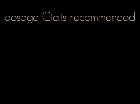 dosage Cialis recommended