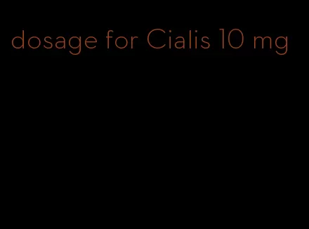 dosage for Cialis 10 mg