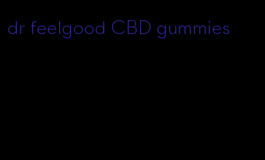 dr feelgood CBD gummies