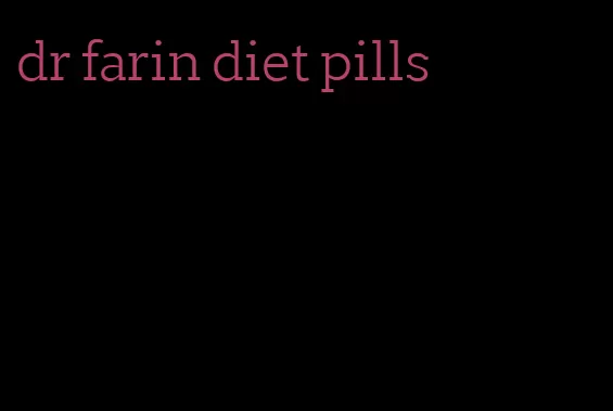 dr farin diet pills