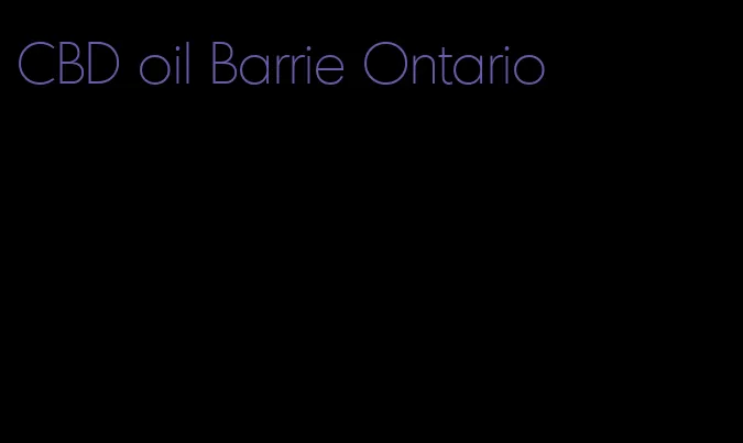 CBD oil Barrie Ontario