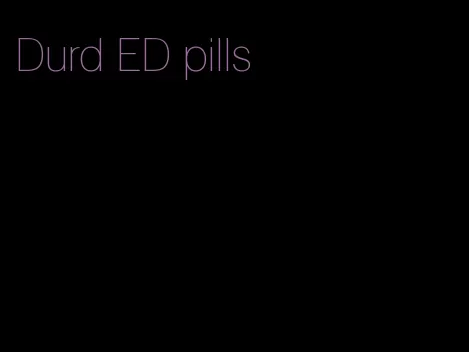 Durd ED pills
