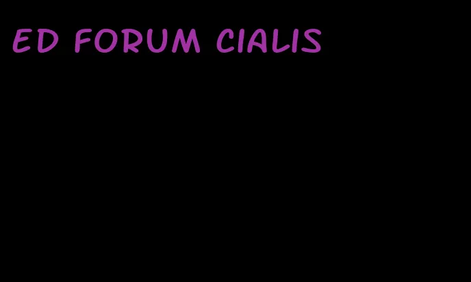 ED forum Cialis