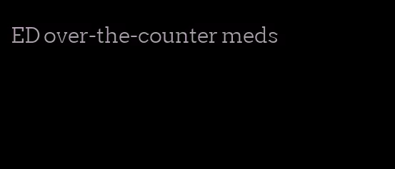 ED over-the-counter meds