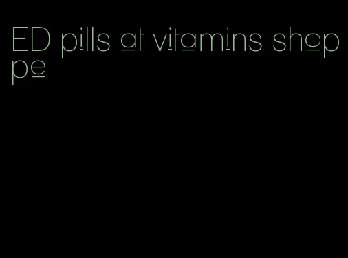 ED pills at vitamins shoppe