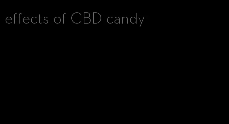 effects of CBD candy