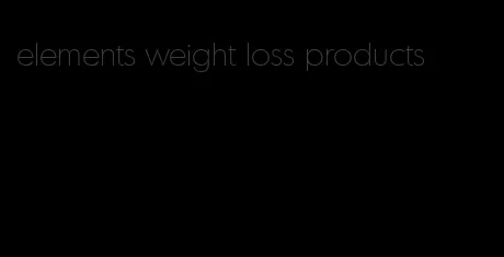 elements weight loss products