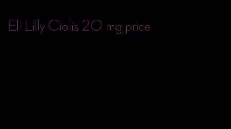 Eli Lilly Cialis 20 mg price
