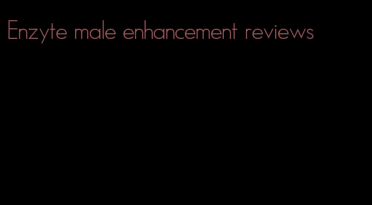 Enzyte male enhancement reviews
