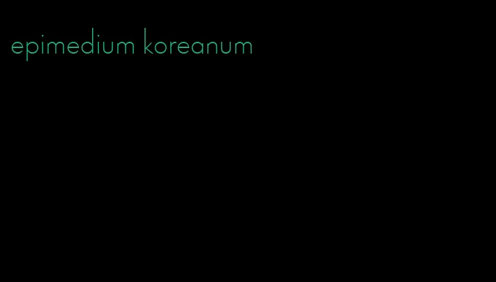 epimedium koreanum