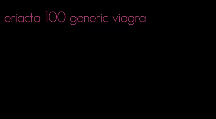 eriacta 100 generic viagra