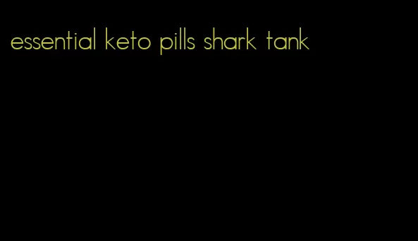 essential keto pills shark tank