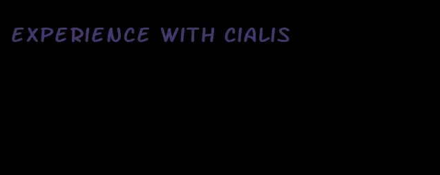 experience with Cialis