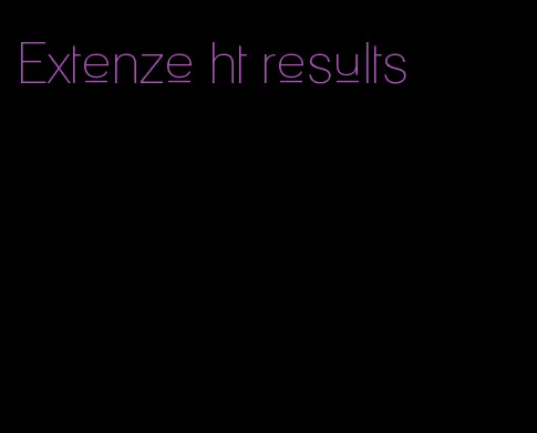 Extenze ht results