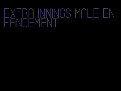 extra innings male enhancement