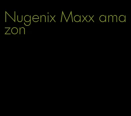 Nugenix Maxx amazon