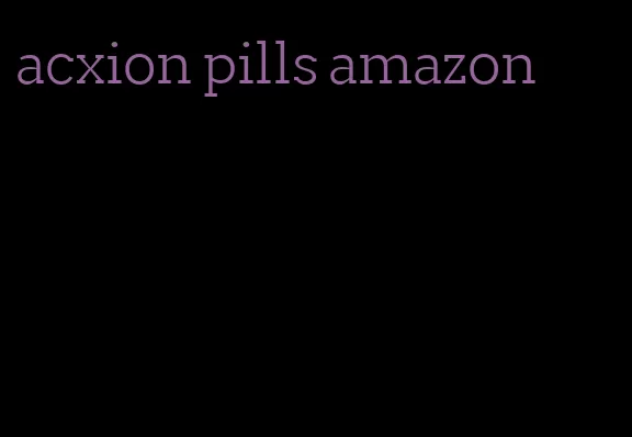 acxion pills amazon