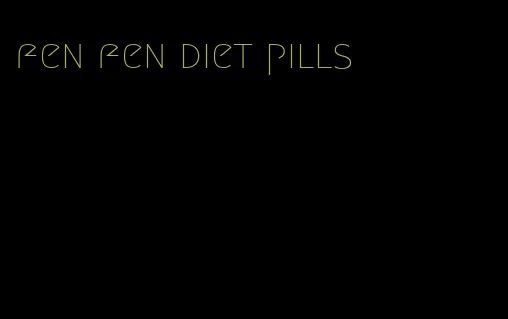 fen fen diet pills