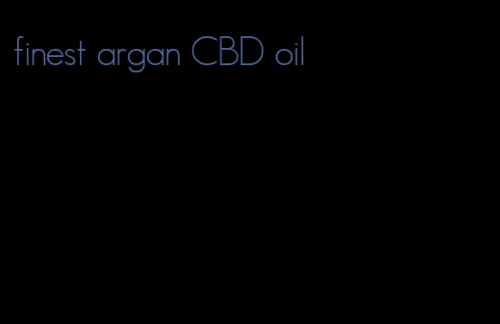 finest argan CBD oil